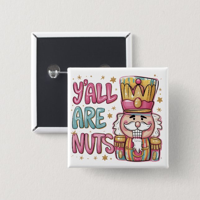 Y'all Are Nuts Coquette Nutcracker Xmas Preppy  15 Cm Square Badge (Front & Back)