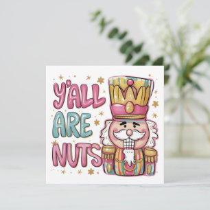 Y'all Are Nuts Coquette Nutcracker Xmas Preppy  Holiday Card