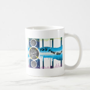Ya'll Feel Me Bass Equalizer Soundwaves Coffee Mug