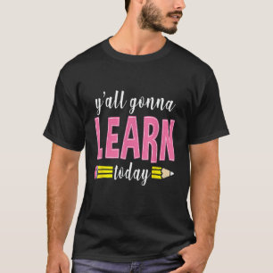Y'all Gonna Learn Today Back To School Leopard T-Shirt