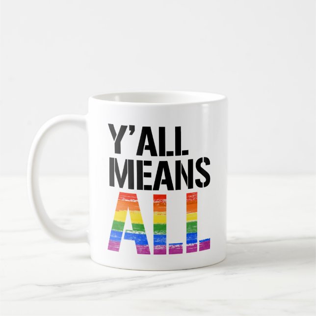 Y'all means all coffee mug (Left)