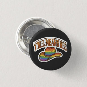 Y'all Means All Cowboy Hat Rainbow Pride 3 Cm Round Badge