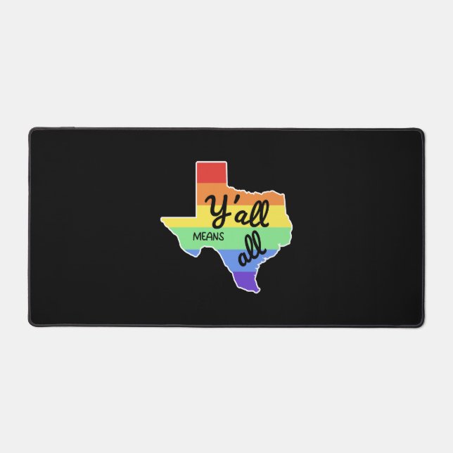 Y'all Means Y'all Design for proud LGBT+ Texan Desk Mat (Front)