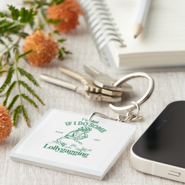 Y'all Mind If I Do Some Lollygagging, Funny Frog Key Ring (Front Right)