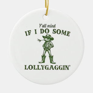Y'all Mind If I Do Some Lollygang Retro Boho Frog Ceramic Tree Decoration