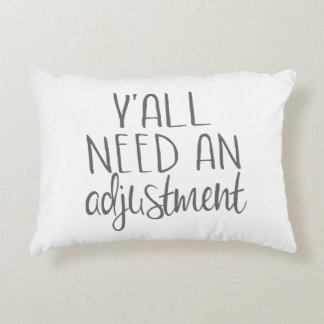 Y'all need an adjustment, chiropractic decorative cushion