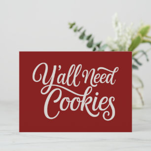 Y'all Need Cookies Funny Dealer Baking Bake Baker Holiday Card