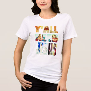 y'all need jesus christ religious christian design Tri-Blend shirt