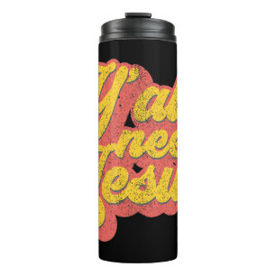 Yall Need Jesus Christian Retro 70s Christ Bible W Thermal Tumbler