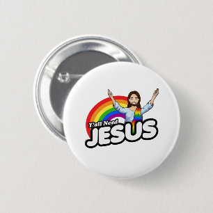 Yall need Jesus - Rainbow Jesus 6 Cm Round Badge