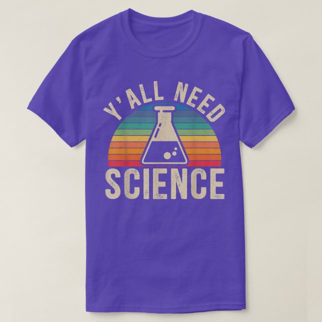 Yall Need Science Disrespectful Medical Laboratory T-Shirt (Design Front)