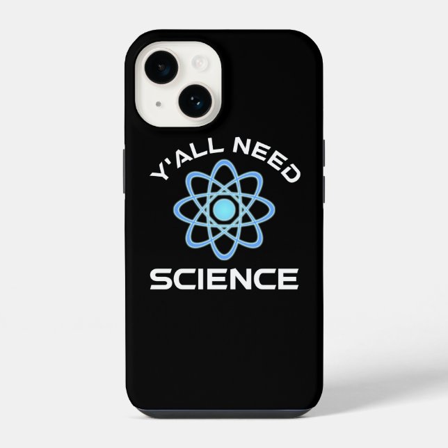 Y'all Need Science iPhone Case (Back)