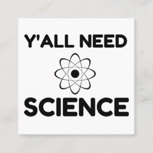 Y'all Need Science Square Business Card