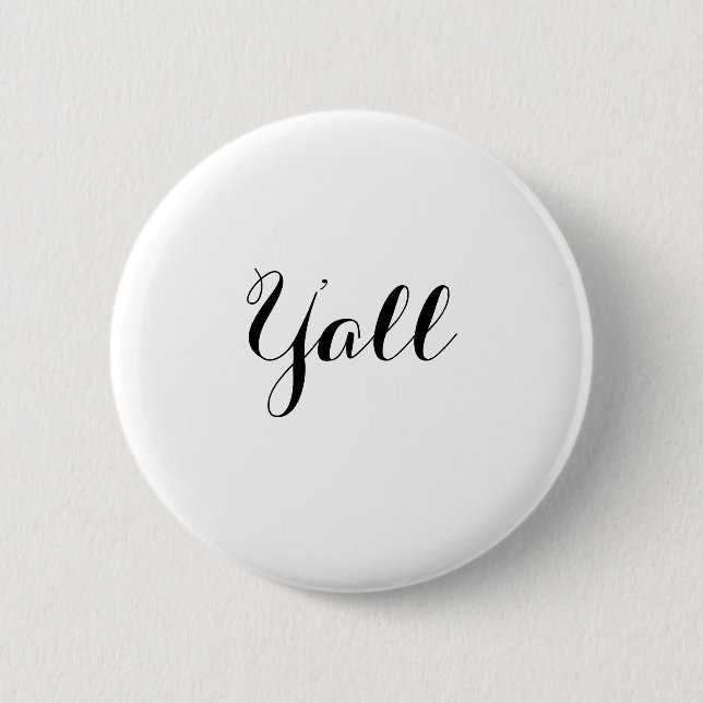 Y'all Typography 6 Cm Round Badge (Front)