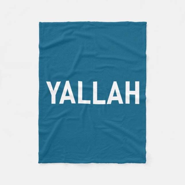 Yallah, Arabic Words, Travel, Funny, Jokes, Sarcas Fleece Blanket (Front)