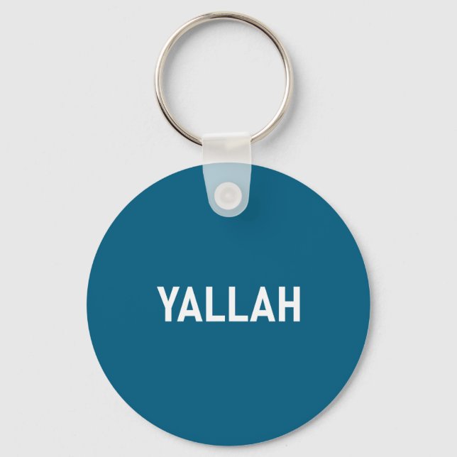 Yallah, Arabic Words, Travel, Funny, Jokes, Sarcas Key Ring (Front)