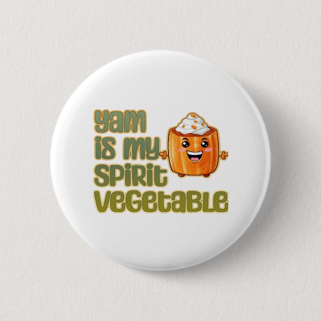 Yam Is My Spirit Vegetable Classic 6 Cm Round Badge (Front)