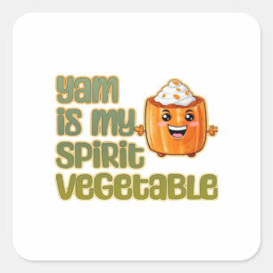 Yam Is My Spirit Vegetable Funny Playful Mood Square Sticker