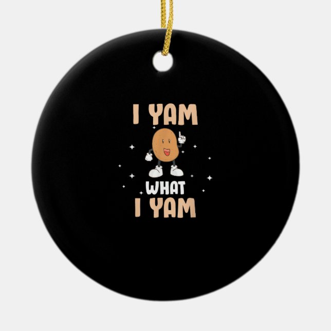 Yam What I Yam Funny Potato Pun Thanksgiving Ceramic Tree Decoration (Front)
