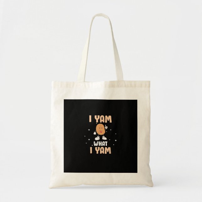 Yam What I Yam Funny Potato Pun Thanksgiving Tote Bag (Front)