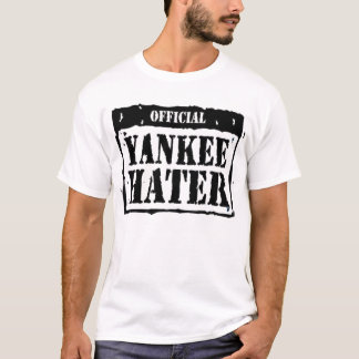 yankee  hater T-Shirt