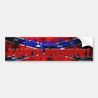 Yankee Redneck Bumper Sticker