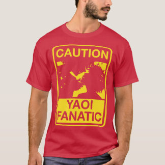 Yaoi Fanatic  Warning Sign T-Shirt