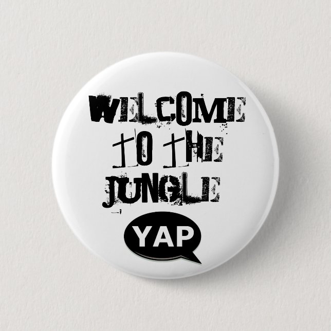 YAP Flair - Welcome to the jungle. 6 Cm Round Badge (Front)