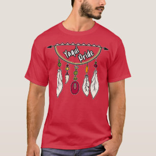 yaqui pride Native American  T-Shirt