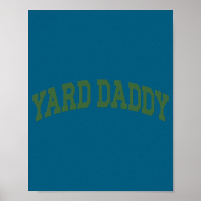 Yard Daddy Funny Lawn Mowing Dad Gardening Dad _1  Poster (Front)