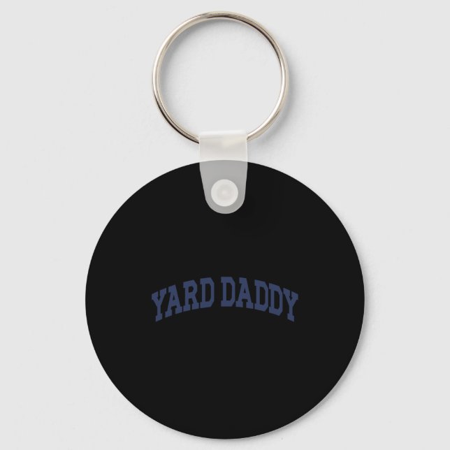 Yard Daddy Funny Lawn Mowing Dad Gardening Dad  Key Ring (Front)