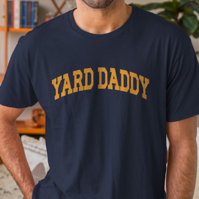 Yard Daddy Funny Lawn Mowing Dad Gardening Dad T-Shirt (Creator Uploaded)