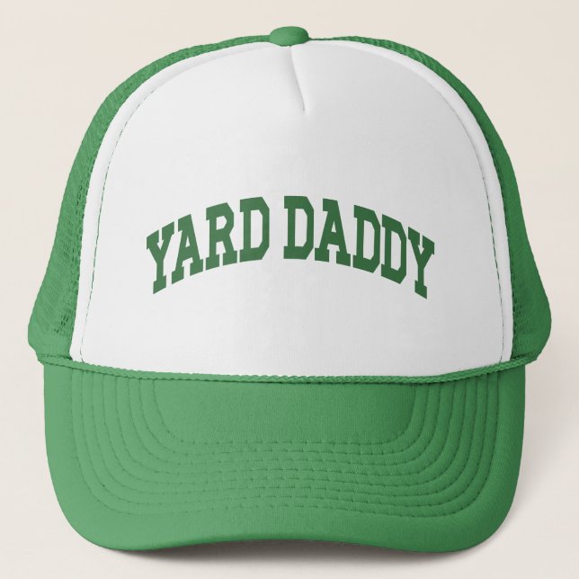 Yard Daddy Funny Lawn Mowing Dad Gardening Dad Trucker Hat (Front)