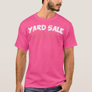 Yard Sale Queen TTreasure Garage Shopping Frugal M T-Shirt