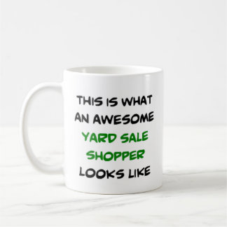 yard sale shopper, awesome coffee mug