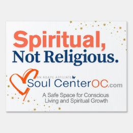 Yard Sign — Spiritual, Not Religious