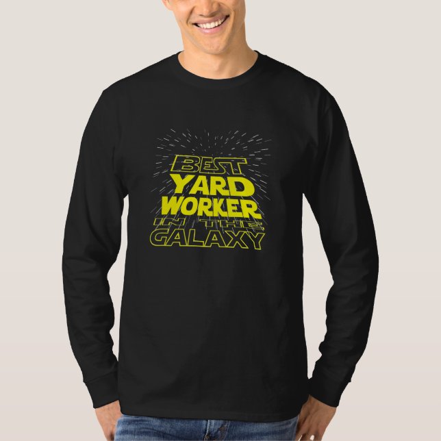 Yard Worker   Cool Galaxy Job T-Shirt (Front)