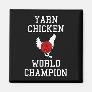 Yarn Chicken World Champion Funny Knitting Crochet Magnet