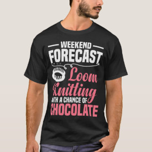 Yarn Collector Fiber Artist Chocolate Loom Knittin T-Shirt
