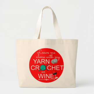 Yarn, Crochet, Wine Large Tote Bag