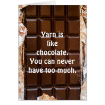 Yarn is like chocolate, funny card, yarn