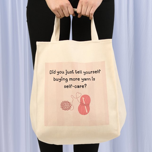 “Yarn Is Self-Care” Custom Name Tote Bag (Did you just tell yourself buying more yarn is self-care tote bag with custom name on back.)