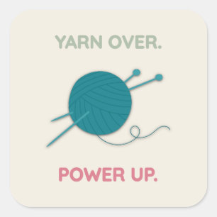 Yarn Over, Power Up Sticker   Crochet-Inspired