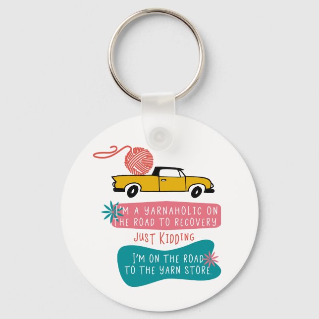 Yarnaholic Funny Knitting Saying with Yarn Truck Key Ring (Front)