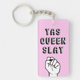 Yas Queen Slay Key Ring