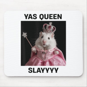 Yas Queen Slay Rat Meme Women Girls Slay Queen _1 Mouse Mat
