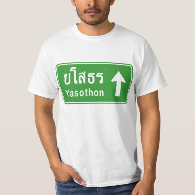 Yasothon Ahead ⚠ Thai Highway Traffic Sign ⚠ T-Shirt (Front)