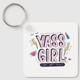 Yass Girl   You Got This Key Ring