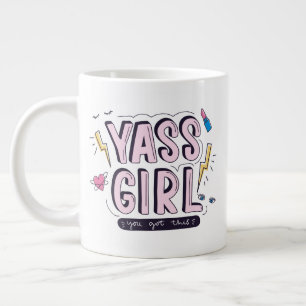 Yass Girl   You Got This Large Coffee Mug