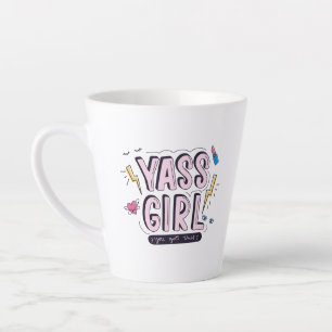 Yass Girl   You Got This Latte Mug